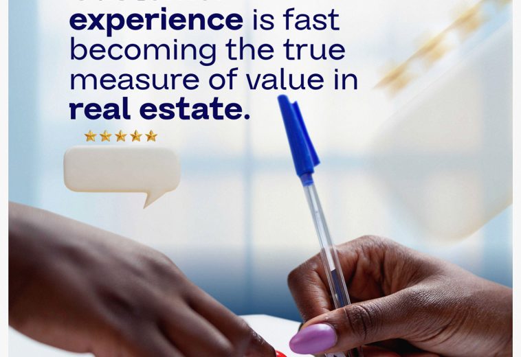 WHY CUSTOMER SERVICE IS REDEFINING VALUE IN REAL ESTATE